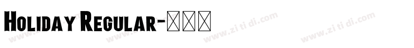 Holiday Regular字体转换